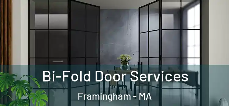 Bi-Fold Door Services Framingham - MA