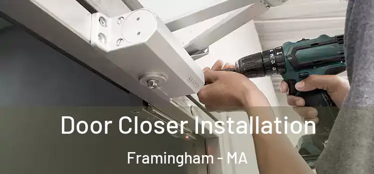 Door Closer Installation Framingham - MA