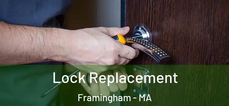 Lock Replacement Framingham - MA