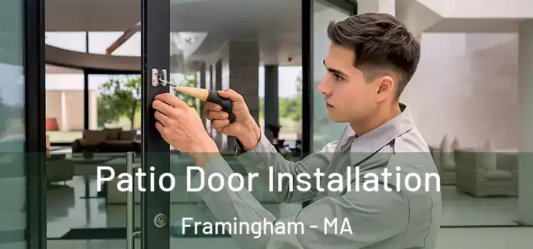 Patio Door Installation Framingham - MA