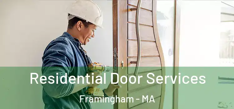 Residential Door Services Framingham - MA